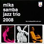 Samba Jazz Trio 2008